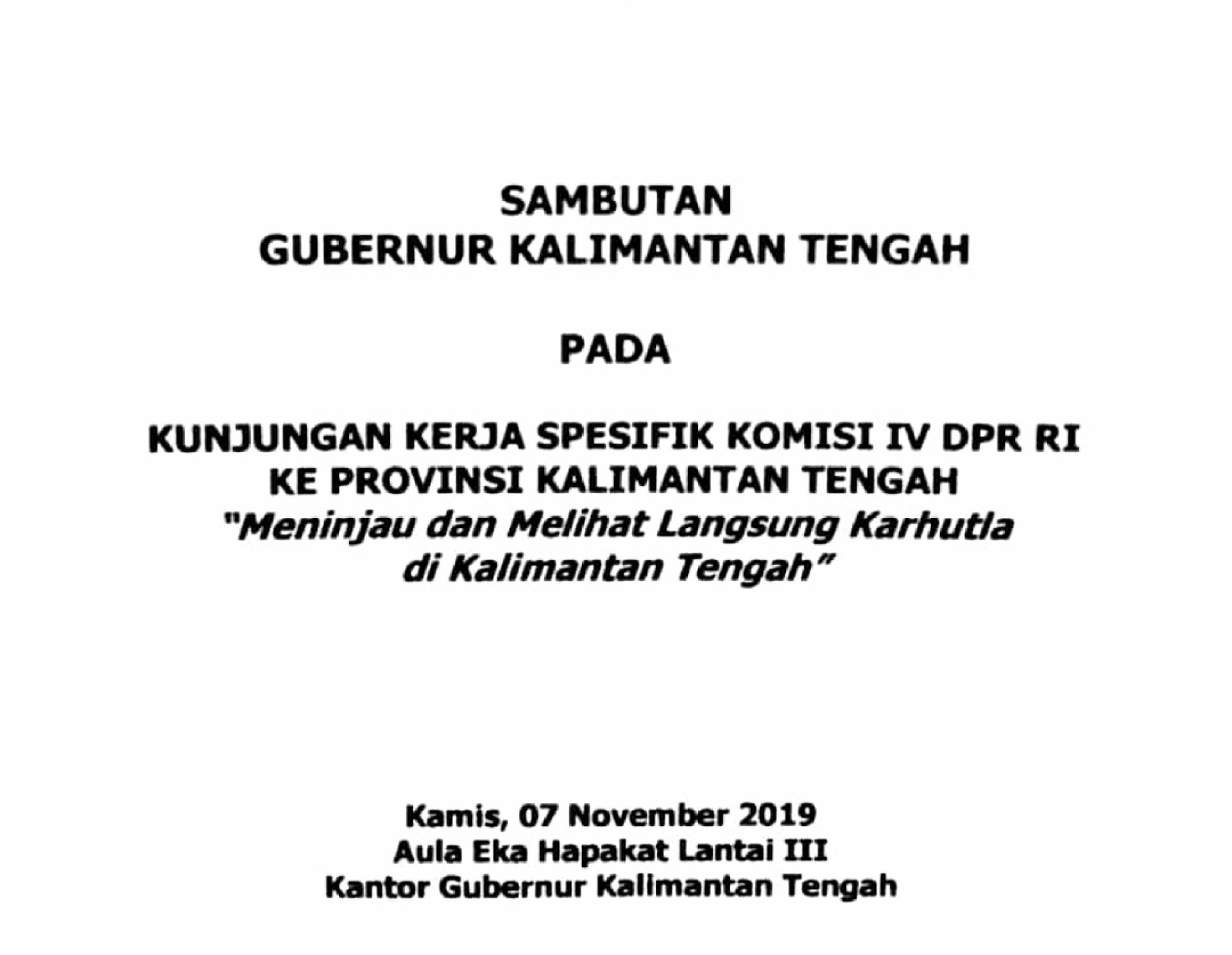 Sambutan Gubernur Kalimantan Tengah pada acara Pertemuan dengan Komisi IV DPR RI