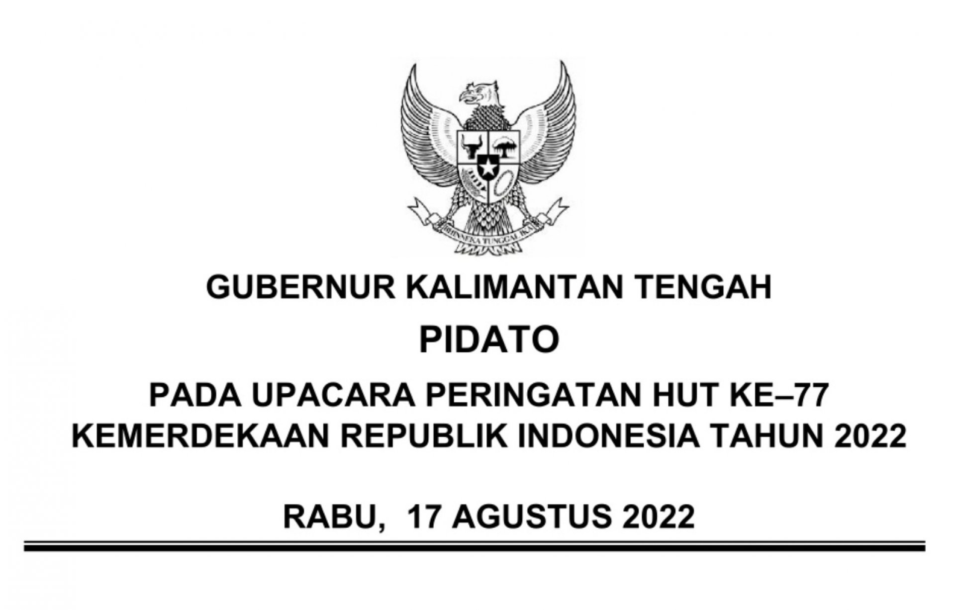 Sambutan Gubernur Kalimantan Tengah dalam rangka Peringatan HUT ke-77 Kemerdekaan Republik Indonesia