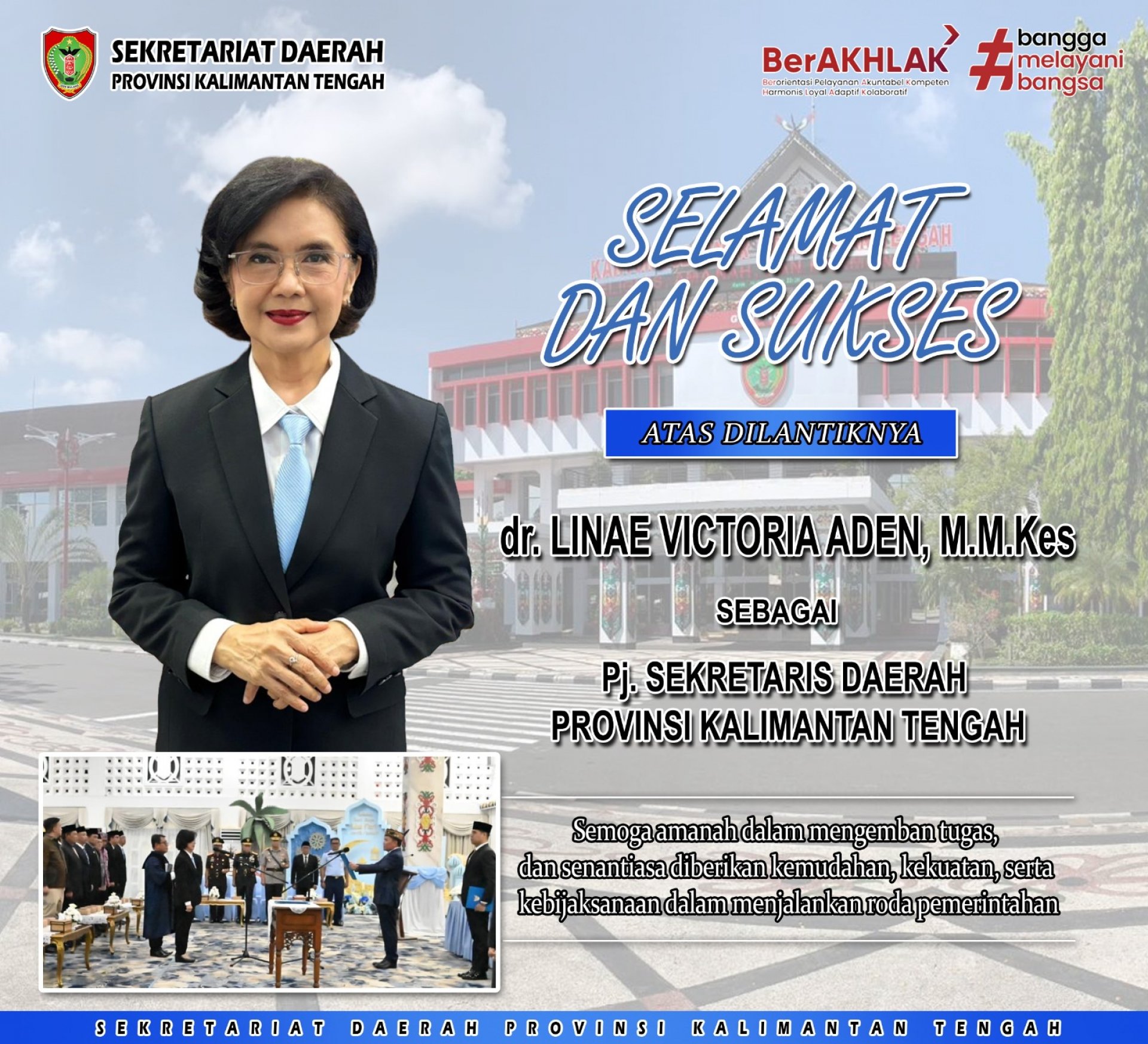 Selamat dan Sukses Atas Dilantiknya Ibu Linae Victoria Aden sebagai Pj. Sekretaris Daerah Provinsi Kalimantan Tengah