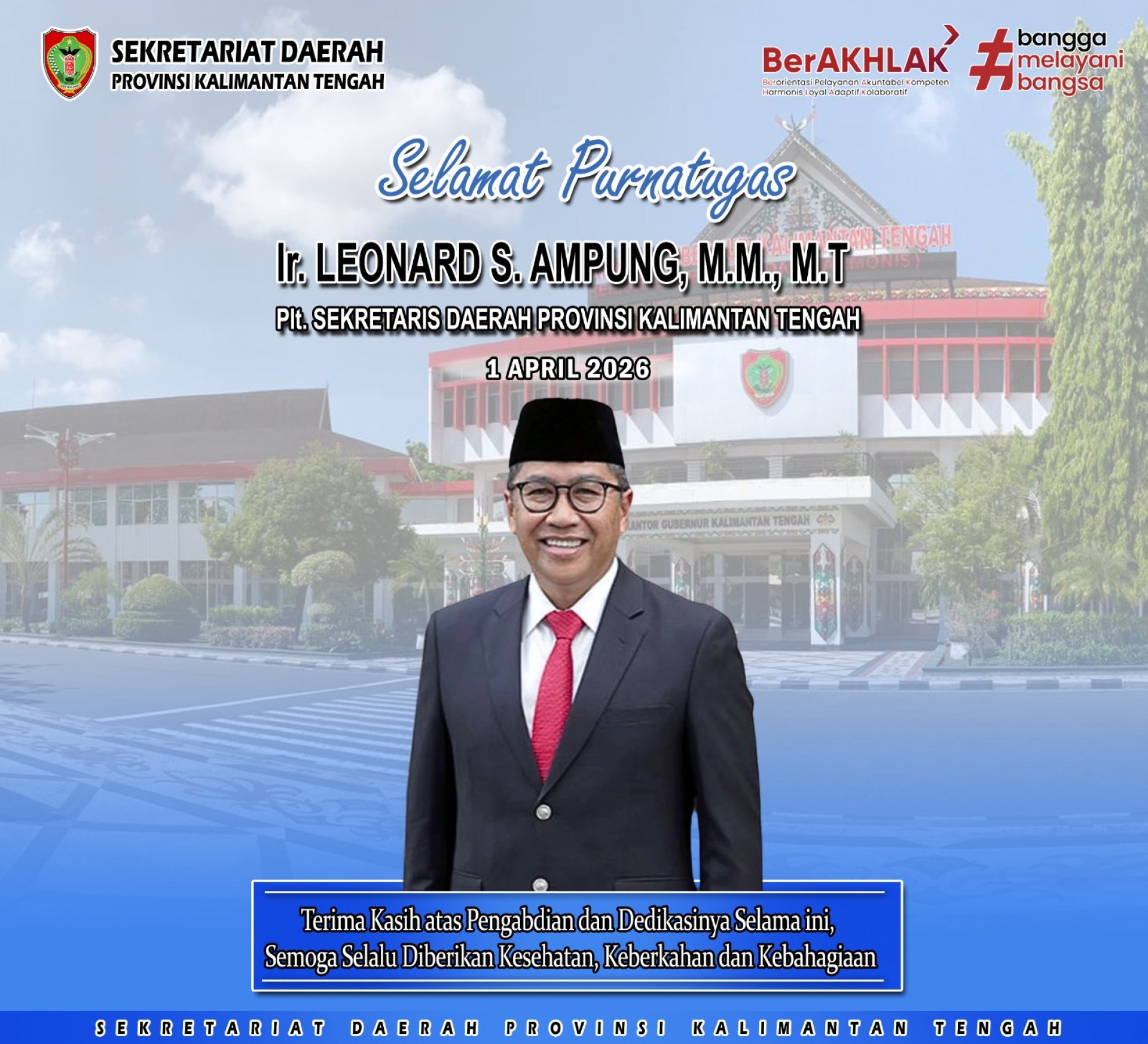 Selamat Purnatugas Bapak Leonard S. Ampung