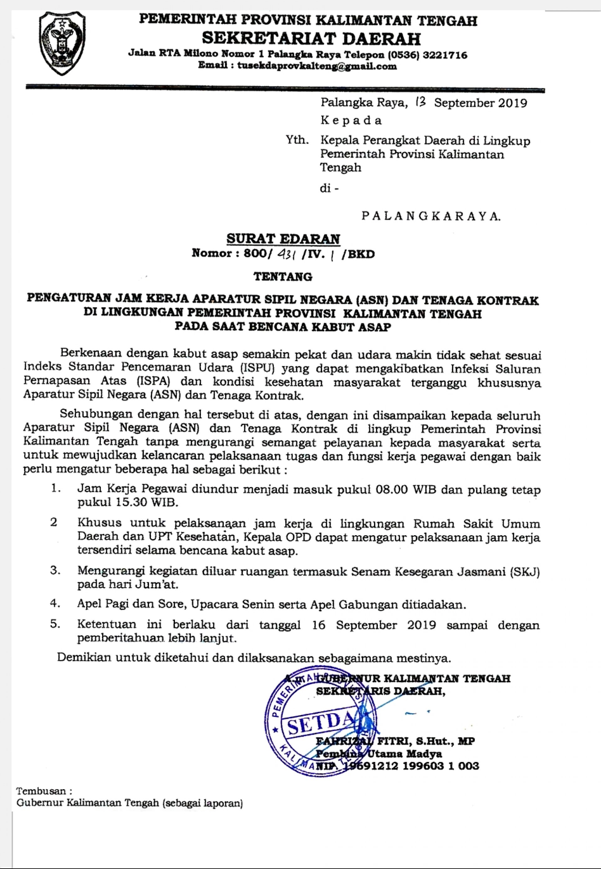 Surat Edaran Sekretaris Daerah Nomor: 800/431/IV/BKD Tentang Pengaturan Jam Kerja ASN dan Tekon di Lingkungan Pemerintah Provinsi Kalimantan Tengah  pada Saat Bencana Kabut Asap