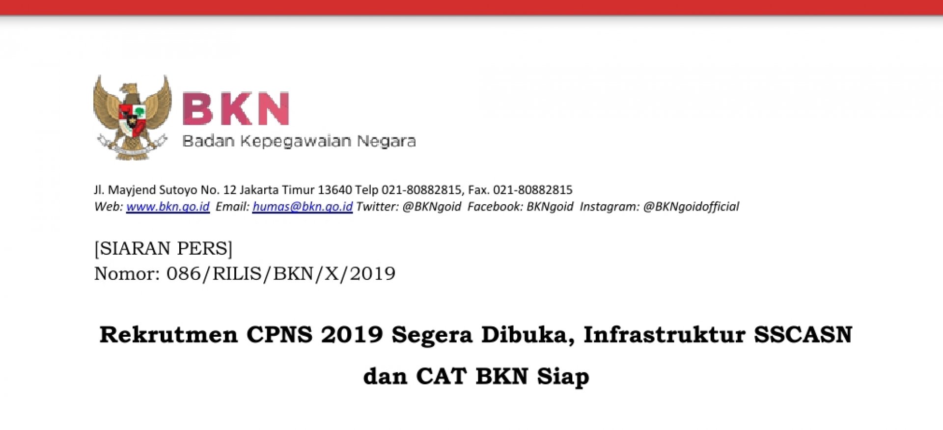 SIARAN PERS BKN Nomor: 086/RILIS/BKN/X/2019 tentang Rekrutmen CPNS 2019 Segera Dibuka, Infrastruktur SSCASN dan CAT BKN Siap