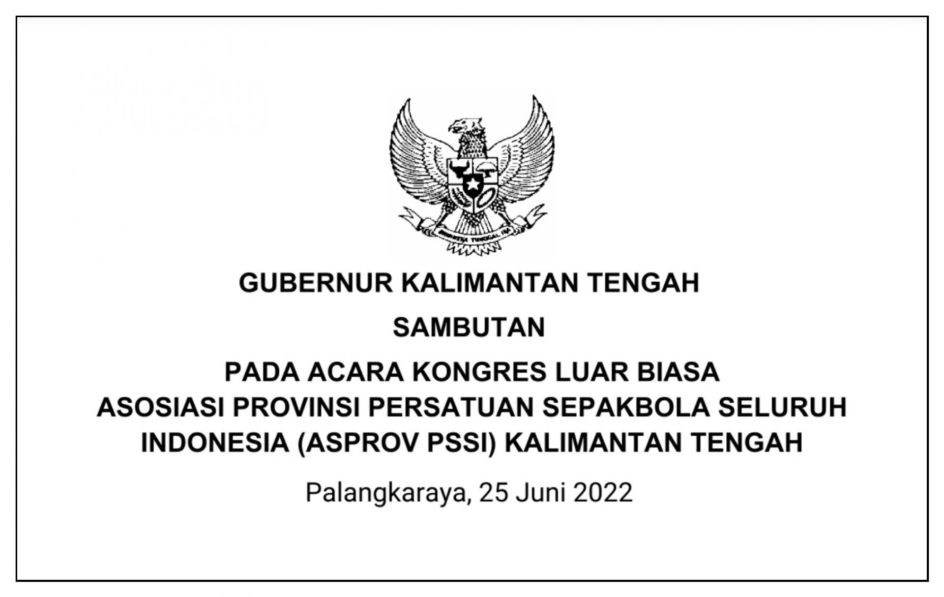 Sambutan Gubernur pada Pembukaan KLB Asosiasi Provinsi PSSI Kalimantan Tengah Tahun 2022