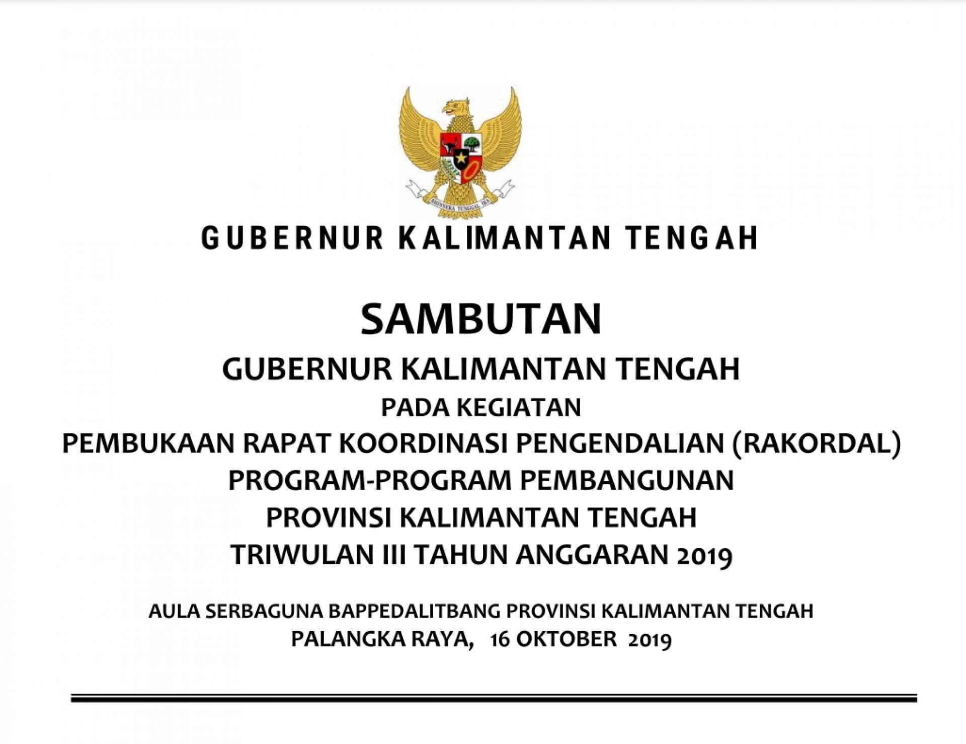 Sambutan Gubernur Kalimantan Tengah pada acara Rakordal Triwulan III Tahun 2019